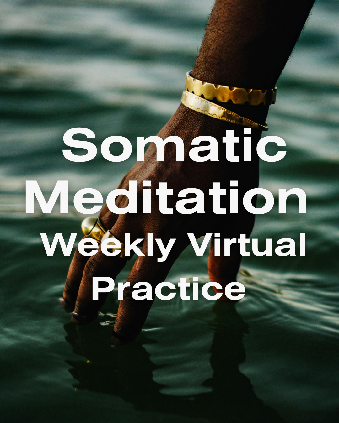 Somatic Meditation Weekly Practice